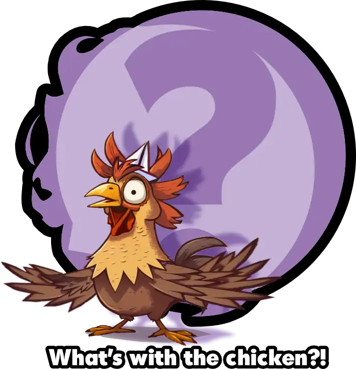 Cartoon chicken with a surprised expression in front of a purple circular backdrop; caption reads 'What’s with the chicken?!'